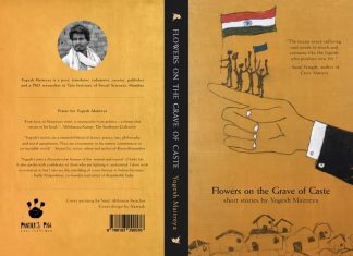 Yogesh Maitreya’s Flower on the Grave of Caste gives space and voice to Dalit struggles